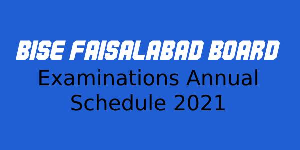 Examination Schedule 2021 Bise Faisalabad Board